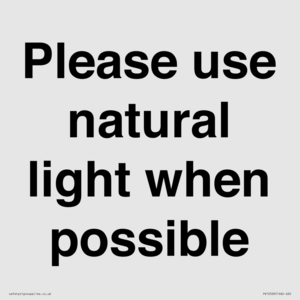 Please use natural light when possible